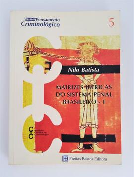 Livro "Matrizes Ibéricas do Sistema Penal Brasileiro - I"