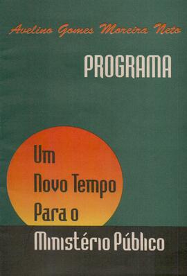 Programa intitulado Um Novo Tempo o Ministério Público.