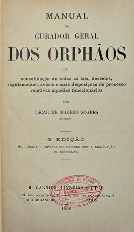 20ª Edição: Manual do Curador-Geral dos Orphãos, 1906